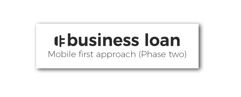 Business loan (Mobile first)